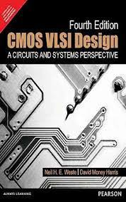 Cmos Vlsi Design A Circuit And System Perspective 4th Edition